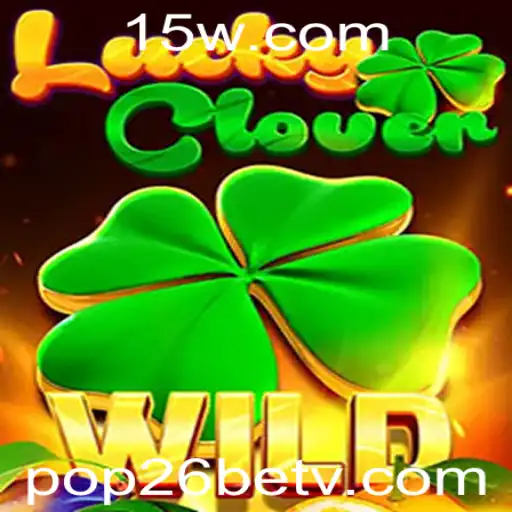Descubra o Fascinante Mundo de LuckyClover e a Tendência Pop 26bet